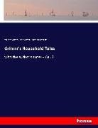Jacob Grimm, Wilhelm Grimm, Alfred William Hunt - Grimm's Household Tales