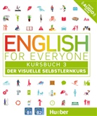 Gill Johnson, Kindersley Dorling, Dorling Kindersley, Dorlin Kindersley, Dorling Kindersley - English for Everyone Kursbuch 3