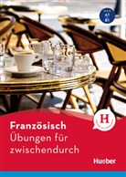 Reiner Hanke, Nicol Laudut, Nicole Laudut - Französisch : Uebungen für zwischendurch