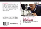 Jesús A. Suniaga Q., Asunción del V. Suniaga S. - Seguridad y Salud Laboral en las Universidades
