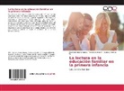 Marlenis Guerra Guerra, Yodalis Jiménez A., Islania J. Moreno G. - La lectura en la educación familiar en la primera infancia