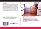 Iris Diana Loya Del Angel, Hercy Baez Cruz - El estrés infantil en educación preescolar