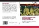 Patricia Figueira - Imaginarios Sociales, Colonialidad e Interculturalidad