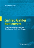 Walter Hehl - Galileo Galilei kontrovers