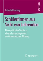 Isabelle Penning - Schülerfirmen aus Sicht von Lehrenden