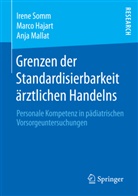 Marc Hajart, Marco Hajart, Anja Mallat, Iren Somm, Irene Somm - Grenzen der Standardisierbarkeit ärztlichen Handelns