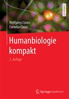 Cornelia Clauss, Wolfgan Clauss, Wolfgang Clauß - Humanbiologie kompakt