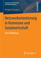 Herbert Schubert - Netzwerkorientierung in Kommune und Sozialwirtschaft