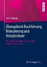 Karin Nickenig - Übungsbuch Buchführung, Bilanzierung und Umsatzsteuer