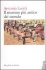 Antonio Leotti - Il mestiere più antico del mondo