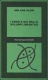 Melanie Klein - I primi stadi dello sviluppo infantile