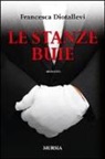 Francesca Diotallevi - Le stanze buie