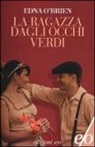 Edna O'Brien - La ragazza dagli occhi verdi