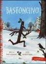 Julia Donaldson, Axel Scheffler, A. Scheffler, Axel Scheffler - Bastoncino