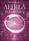 Barbara Amadori - Aldilà. Dedicato a chi resta