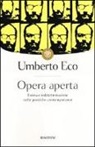 Umberto Eco - Opera aperta. Forma e indeterminazione nelle poetiche contemporanee