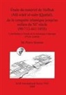 M. Simeon, M. Pierre Siméon - Étude du matériel de Hulbuk (M¿ w¿r¿'al-nahr-Khuttal), de la conquête islamique jusqu'au milieu du XI e siècle (90/712-441/1050)