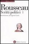 Jean-Jacques Rousseau, M. Garin - Scritti politici