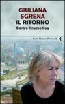 Giuliana Sgrena - Il ritorno. Dentro il nuovo Iraq