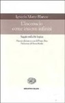 Ignacio Matte Blanco, P. Bria - L'inconscio come insiemi infiniti