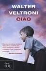Walter Veltroni - Ciao