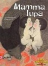 Géraldine Elschner, É. Nouhen, Élodie Nouhen - Mamma lupa
