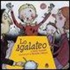Rosalba Catamo, Irene Scarpati - Lo sgalateo