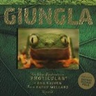 Dan Kainen, Kathy Wollard - Giungla. Un libro illustrato in Photicular®