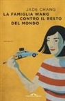 Jade Chang - La famiglia Wang contro il resto del mondo