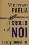 Vincenzo Paglia - Il crollo del noi