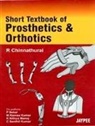 R. Chinnathurai - Short Textbook of Prosthetics and Orthotics