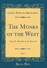 Charles Forbes de Montalembert - The Monks of the West, Vol. 7