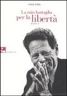 Hans Küng - La mia battaglia per la libertà. Memorie