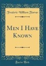 Frederic William Farrar - Men I Have Known (Classic Reprint)