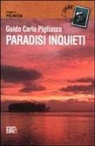 G. Carlo Pigliasco - Paradisi inquieti. Viaggio in Polinesia