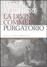 Dante Alighieri, G. Doré, D. Lippi - La Divina Commedia. Il purgatorio. Con note storico-mediche