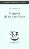 Vidiadhar S. Naipaul - Scrittori di uno scrittore