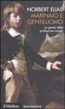 Norbert Elias, A. Martelli - Marinaio e gentiluomo. La genesi della professione navale