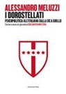Alessandro Meluzzi, Giuliano Ramazzina - I dorostellati. Psicopolitica all'italiana dalla DC a Grillo. Conversazione col giornalista Giuliano Ramazzina