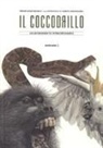 Fëdor Dostoevskij, M. Marinangeli, Marco Marinangeli - Il coccodrillo. Un avvenimento straordinario