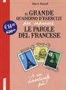 Marie Vezzoli - Il grande quaderno d'esercizi per imparare le parole del francese
