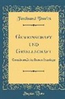 Ferdinand Tonnies, Ferdinand Tönnies - Gemeinschaft und Gesellschaft