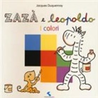 Jacques Duquennoy - I colori. Zazà e Leopoldo