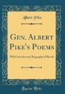 Albert Pike - Gen. Albert Pike's Poems