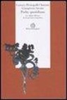 Gustavo Pietropolli Charmet, Giampietro Savuto - Padre quotidiano. La cultura affettiva in un percorso terapeutico