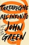 John Green - Tartarughe all'infinito