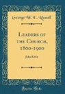George W. E. Russell - Leaders of the Church, 1800-1900