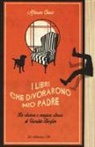 Afonso Cruz, Alfonso Cruz - I libri che divorarono mio padre. La strana e magica storia di Vivaldo Bonfim