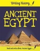 Anita Ganeri - Writing History: Ancient Egypt