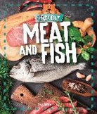 Izzi Howell - Fact Cat: Healthy Eating: Meat and Fish